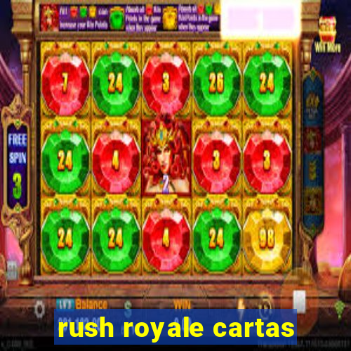 rush royale cartas